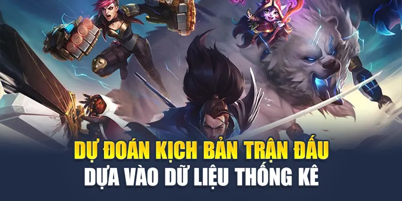 LOL 78WIN – Trải Nghiệm Cá Cược Esports Đỉnh Cao 2025 7 Dự đoán kịch bản trận đấu dựa vào dữ liệu thống kê